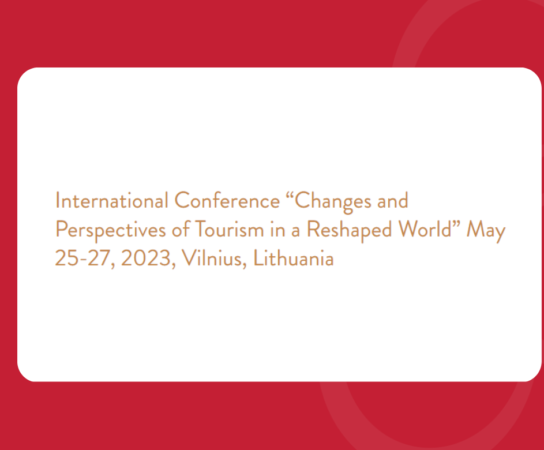 International Conference “Changes and Perspectives of Tourism in a Reshaped World”