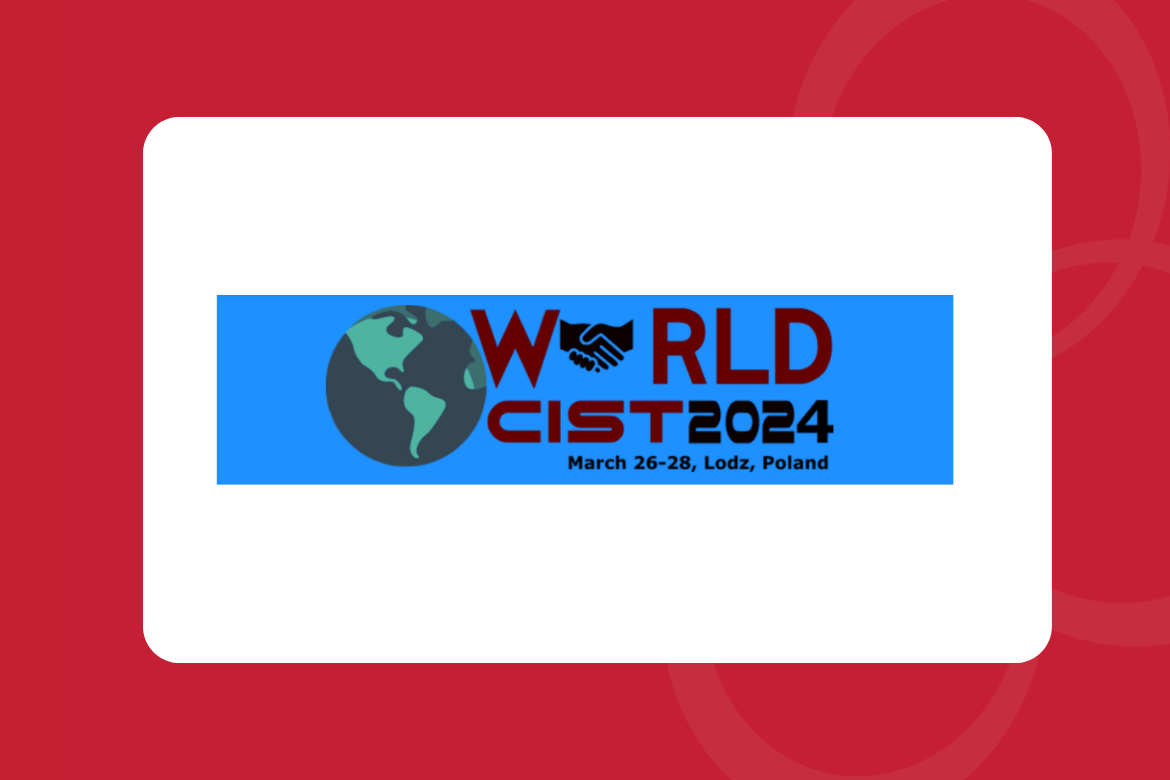 WorldCIST’24 – The 12nd World Conference on Information Systems and Technologies