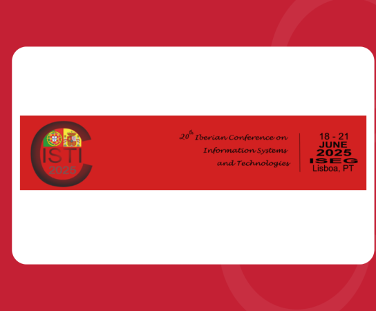 CISTI’2025 – 20th Iberian Conference on Information Systems and Technologies